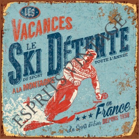 Plaque métal 29x29 29 x 29 cm vacances à la montagne ski détente
